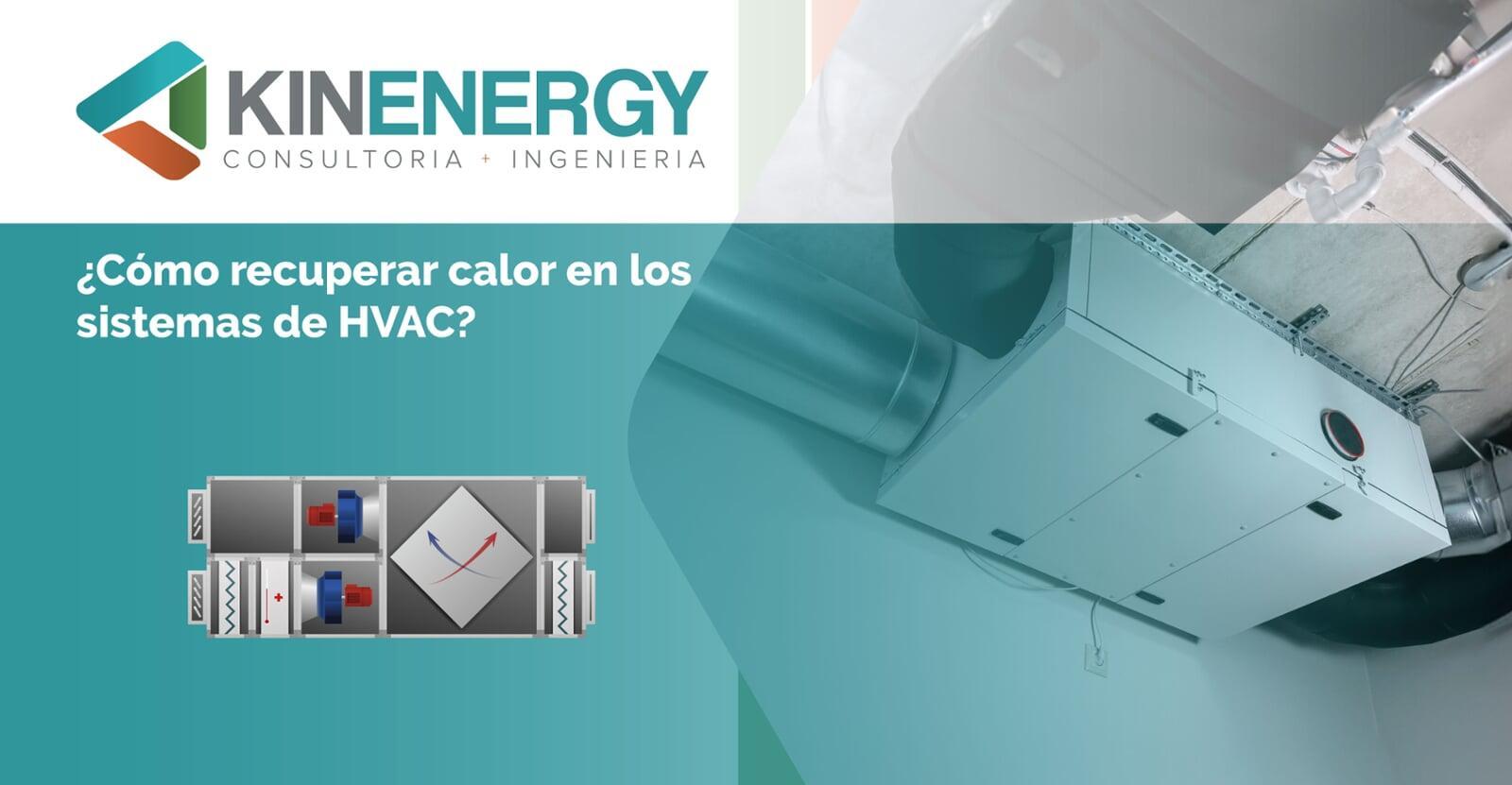 ¿Cómo recuperar calor en los sistemas de HVAC?